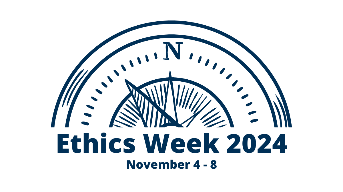 Image of a compass pointing north with the words "Ethics Week 2024 November 4 - 8" underneath